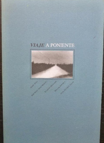 Portada del libro Viaje a poniente VV. AA. : TF, Madrid (1995) angel sanz, evaristo delgado, manuel sonseca