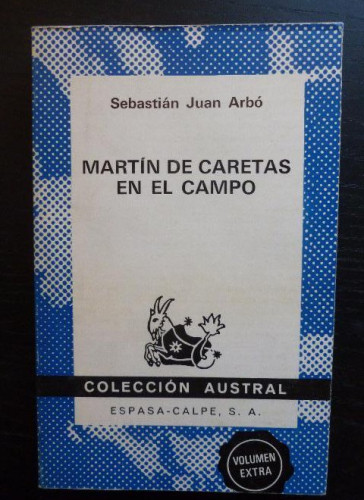 Portada del libro de MARTIN DE CARETAS EN EL CAMPO. JUAN ARBO. ESPASA CALPE 232pp