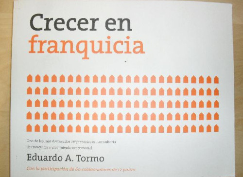 Portada del libro de Crecer en franquicia: El método FRQ de creación de negocios en franquicia (Gestión 2000)