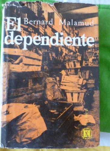 Portada del libro de El Dependiente, Malamud Bernard Editorial: Seix Barral 1º ED, 1965 245pp