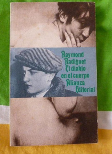 Portada del libro de El diablo en el cuerpo Raymond Radiguet : Alianza Editorial (1970) 182pp