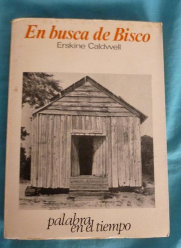 Portada del libro de En busca de Bisco CALDWELL, Erskine Editorial: Lumen, Barcelona (1967) 223pp
