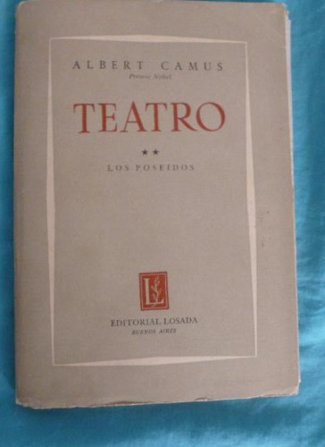 Portada del libro de Teatro II: Los poseídos (Los posesos) Albert Camus (Traducción de Victoria Ocampo) Losada.1960 143p