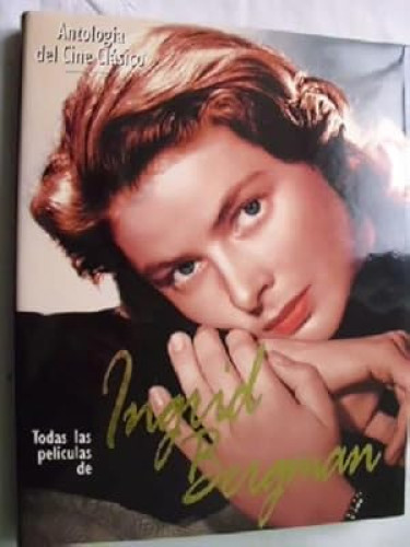 Portada del libro de Todas las películas de Ingrid Bergman