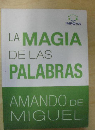 Portada del libro de Magia De Las Palabras,La 2?ed (ENSAYO)