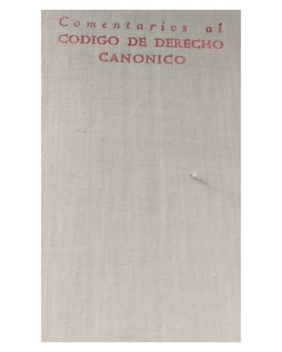 Portada del libro de Comentarios al CODIGO DE DERECHO CANONICO. Con el texto legal latino y castellano. IV