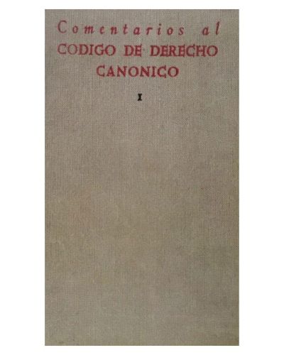 Portada del libro de Comentarios al Código de Derecho Canónico. Tomo I.