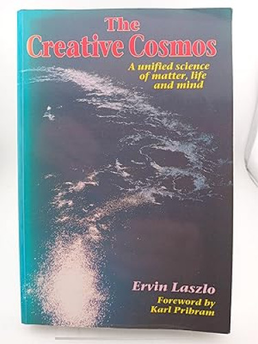 Portada del libro de The Creative Cosmos: Towards a Unified Science of Matter, Life and Mind