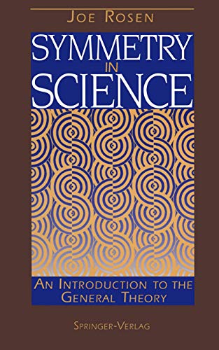 Portada del libro de Symmetry in Science : An Introduction to the General Theory