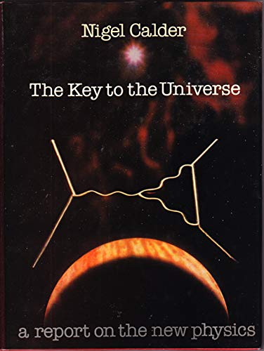 Portada del libro de The Key to the Universe : A Report on the New Physics