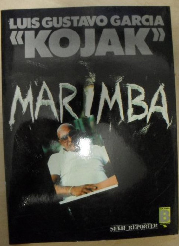 Portada del libro de Marimba García, Gustavo Publicado por Ediciones B . (1988) 207pp