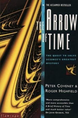 Portada del libro de The Arrow of Time : A Voyage Through Science to Solve Time's Greatest Mystery