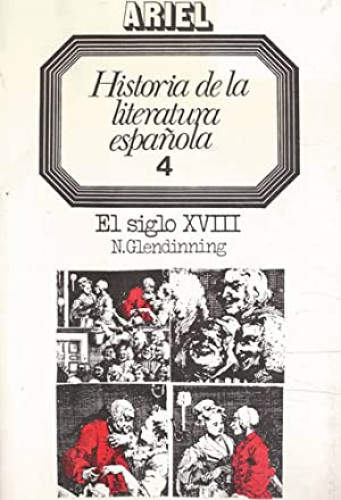 Portada del libro de HISOTRIA DE LA LITERATURA ESPAÑOLA El siglo XVIII