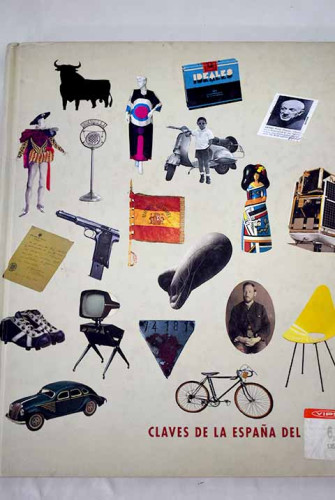 Portada del libro de Claves De La España Del Siglo XX 