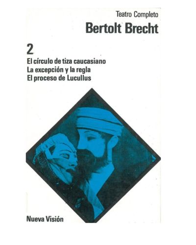 Portada del libro de  El Circulo de Tiza Caucasiano. La Excepción y la Regla. El Proceso de Lucullus 