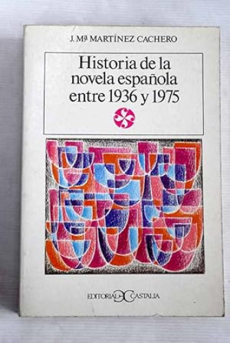 Portada del libro de Historia de una novela española