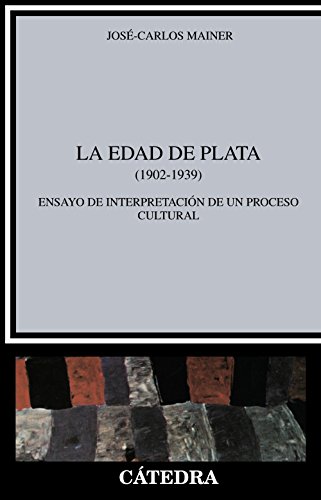 Portada del libro de La Edad De Plata (1902-1939): Ensayo De Interpretacion De Un Proceso Cultural