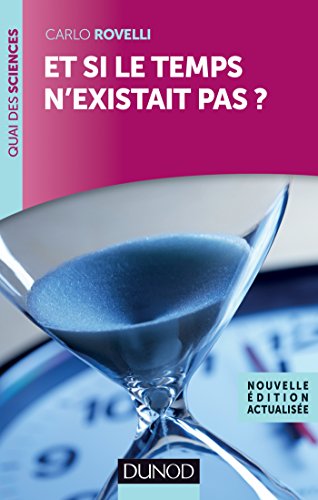 Portada del libro de Et si le temps n'existait pas ?