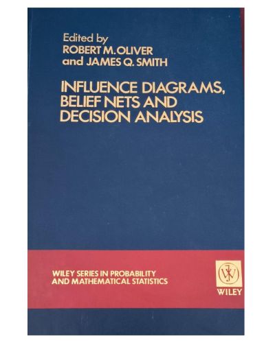 Portada del libro de Influence Diagrams Belief Nets Decision analysis