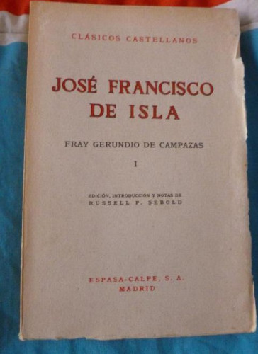 Portada del libro de FRAY GERUNDIO DE CAMPAZAS. JOSE F. DE ISLA. 2 VOL. ESPASA CALPE. 2ºed. 1969 184 y 306pp