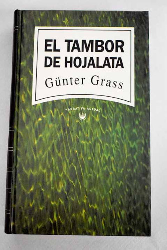 Portada del libro de El tambor de hojalata Grass, Günter