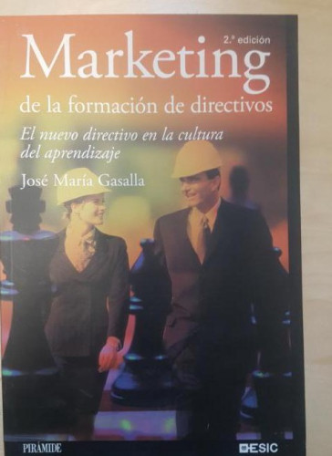 Portada del libro de Marketing de la formación de directivos: El nuevo directivo en la cultura del aprendizaje (Marketing...