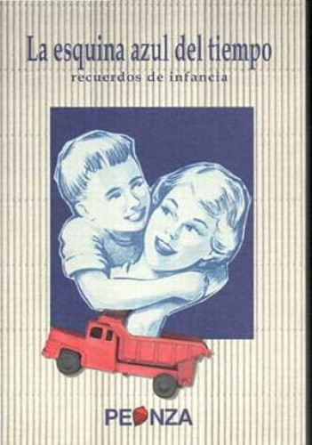 Portada del libro de La esquina azul del tiempo. Recuerdos de infancia