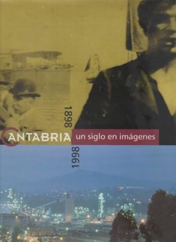 Portada del libro de Cantabria un siglo en imágenes 1898 - 1998