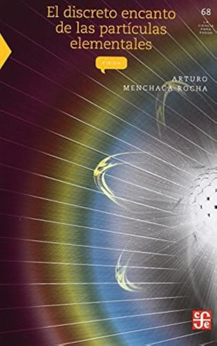 Portada del libro de DISCRETO ENCANTO DE LAS PARTÍCULAS ELEMENTALES