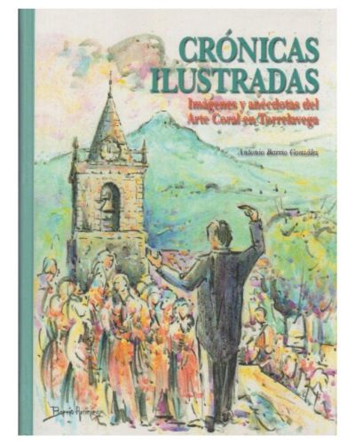Portada del libro de IMÁGENES Y ANÉCDOTAS DEL ARTE CORAL EN TORRELAVEGA