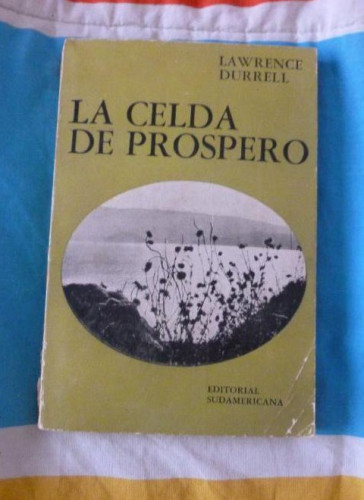 Portada del libro de LA CELDA DE PROSPERO. Una guía del paisaje y las costumbres de la isla de Corcira DURRELL, Lawrence