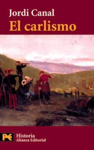 Portada del libro de El carlismo - Dos siglos de contrarrevolucion en Espana - Coleccion El libro de bolsillo historia n°4154