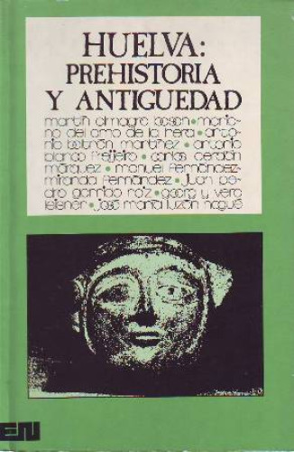 Portada del libro de Huelva. Prehistoria y Antigüedad