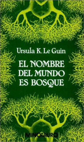 Portada del libro de El nombre del mundo es bosque