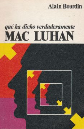 Portada del libro de Que ha dicho verdaderamente Mac Luhan