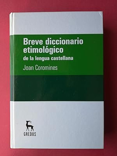 Portada del libro de BREVE DICCIONARIO ETIMOLOGICO DE LA LENGUA CASTELLANA