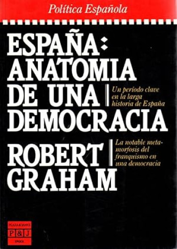 Portada del libro de España: ANATOMÍA DE UNA DEMOCRACIA
