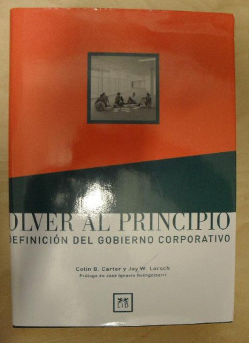 Portada del libro de volver al Principio: Redefinición del gobierno corporativo. (Acción Empresarial)