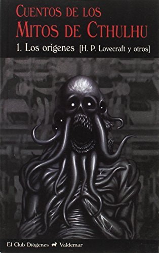 CUENTOS DE LOS MITOS DE CTHULHU: 1. LOS ORÍGENES