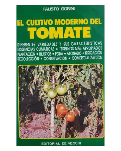 Portada del libro de  El Cultivo Moderno Del Tomate