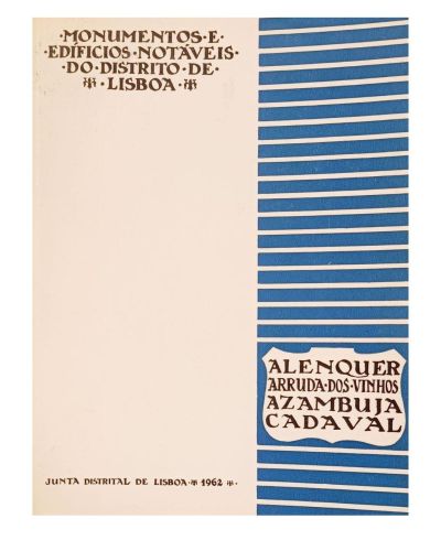 Portada del libro de Monumentos e edifícios notáveis do distrito de Lisboa – Alenquer, Arruda dos Vinhos, Azambuja, Cadaval...
