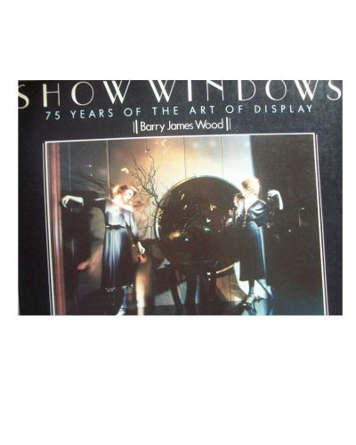 Portada del libro de SHOW WINDOW 75 YEARS OF THE ART OF DISPLAY