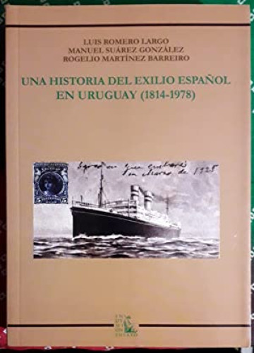 Portada del libro de Una historia del exilio español en Uruguay (1814-1978)