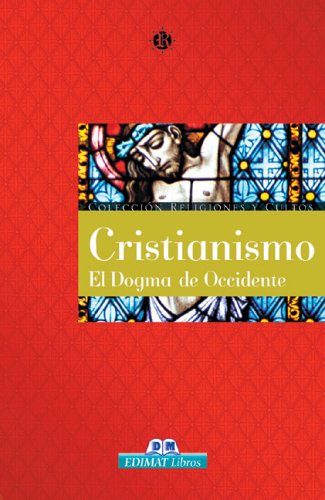 Portada del libro de Cristianismo. El dogma de occidente