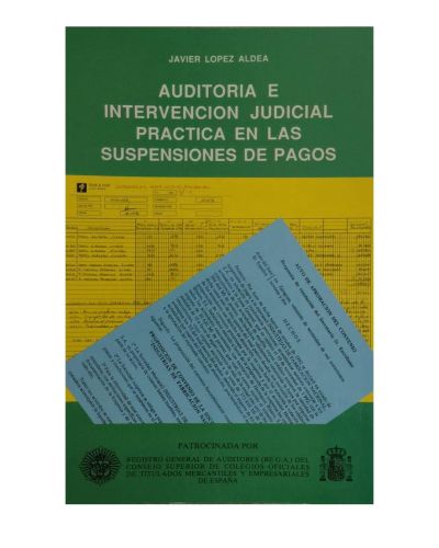 Portada del libro de AUDITORIA E INTERVECION JUDICIAL PRACTICA EN LAS SUSPENSIONES DE PAGOS 