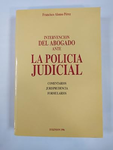 Portada del libro de Intervención del abogado ante la policía judicial