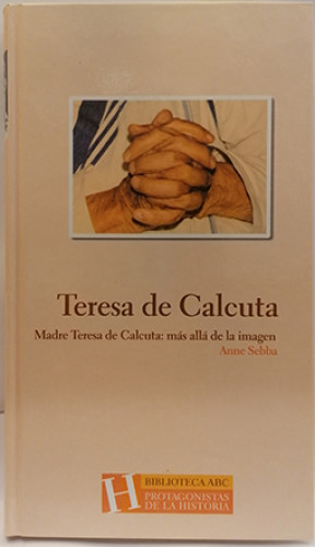 Portada del libro de MADRE TERESA DE CALCUTA. Más allá de la imagen