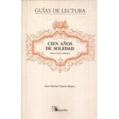 Portada del libro de Cien años de soledad. Guías de lectura 