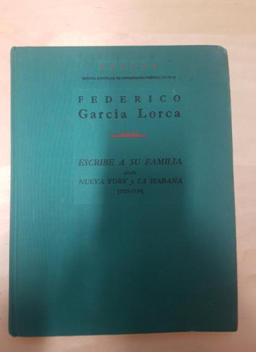 Portada del libro de ederico García Lorca escribe a su familia desde Nueva York y La Habana (1929-1930) GARCÍA LORCA