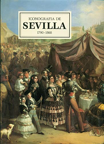 Portada del libro de Iconografía de Sevilla, 1651-1789
